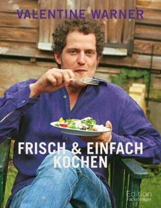 Frisch & Einfach Kochen
