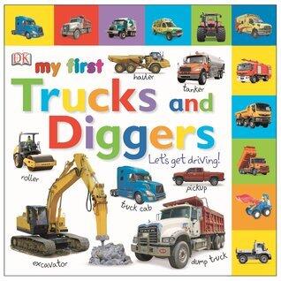 Tabbed Board Books: My First Trucks and Diggers: Let's Get Driving!