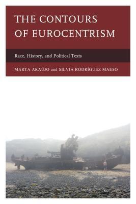 The Contours of Eurocentrism: Race, History, and Political Texts