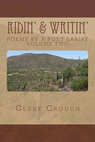 Ridin' & Writin' (Vol. 2): poems by a poet lariat