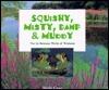 Squishy, Misty, Damp & Muddy: The In-Between World of Wetlands