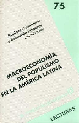 Macroeconomía del populismo en la América Latina