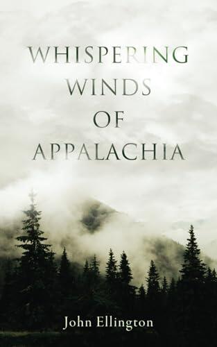 Whispering Winds of Appalachia
