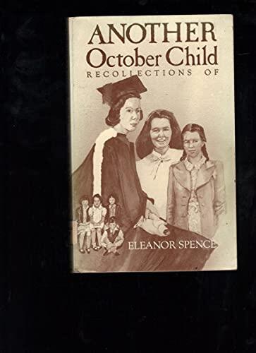 Another October Child: Recollections of Eleanor Spence