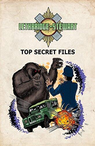 Lethbridge-Stewart: Top Secret Files