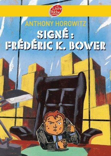 Signé: Frederik k Bower (Policier t. 981)