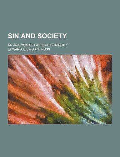 Sin and Society; An Analysis of Latter-Day Iniquity