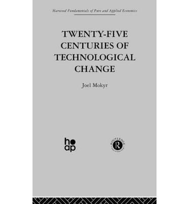 Twenty-Five Centuries of Technological Change: An Historical Survey