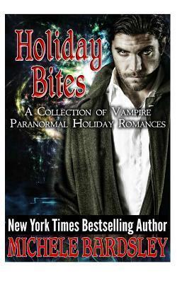 Holiday Bites: A Vampire Paranormal Romance Collection