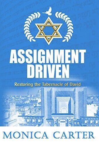Assignment Driven: Restoring the Tabernacle of David