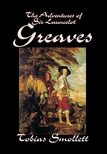 The Adventures of Sir Launcelot Greaves (Fiction, Literary, Action & Adventure)