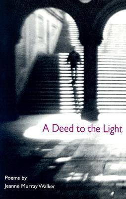 A Deed to the Light