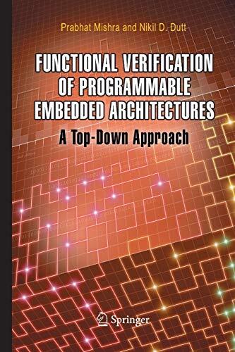 Functional Verification of Programmable Embedded Architectures: A Top-Down Approach