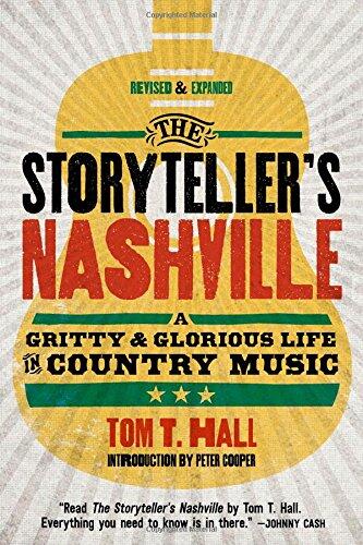 The Storyteller's Nashville: A Gritty and Glorious Life in Country Music