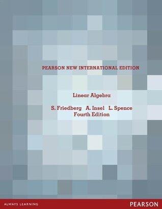 Linear Algebra, 4th edition, International Edition