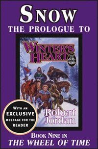 Snow: The Prologue to Winter's Heart, Book Nine of the Wheel of Time Series