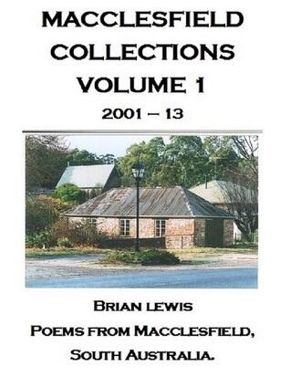 MACCLESFIELD COLLECTIONS - VOL. 1: POEMS FROM MACCLESFIELD, SOUTH AUSTRALIA