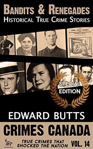 Bandits & Renegades: Historical True Crime Stories