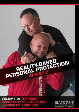 Reality-Based Personal Protection: Series 2: Volume 2: The Most Important Self-Defense Lesson of Your Life