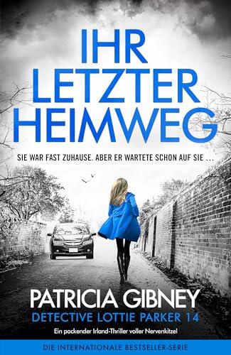 Ihr Letzter Heimweg: Ein Packender Irland-Thriller Voller Nervenkitzel