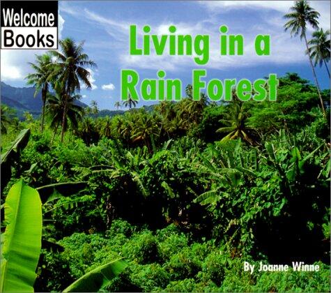Living in a Rain Forest