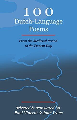 100 Dutch-Language Poems - From the Medieval Period to the Present Day