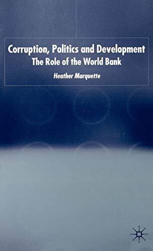 Corruption, Politics and Development: The Role of the World Bank