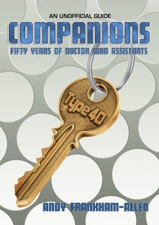 Companions: Fifty Years of Doctor Who Assistants: An Unofficial Guide.