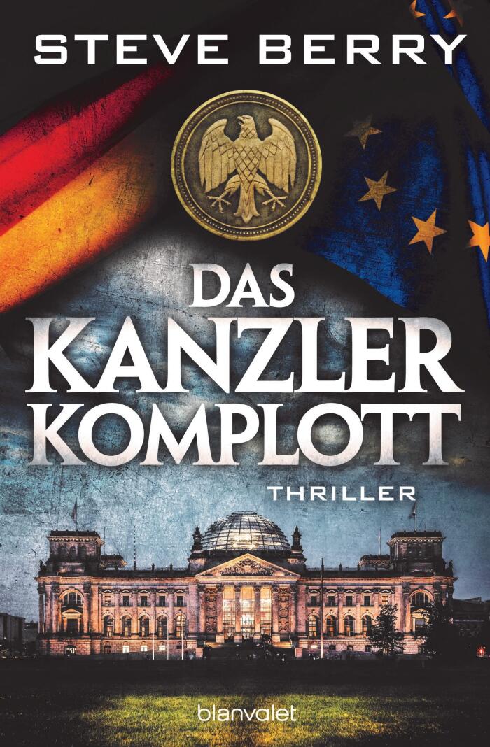 Das Kanzler-Komplott: Thriller (Cotton Malone 16)