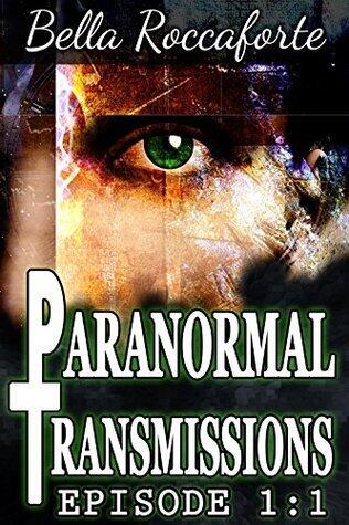 Paranormal Transmissions 1:1: Push