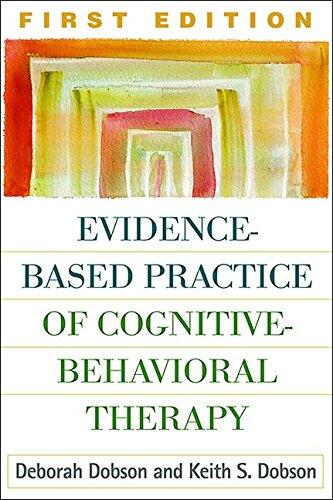 Evidence-Based Practice of Cognitive-Behavioral Therapy (First Edition)