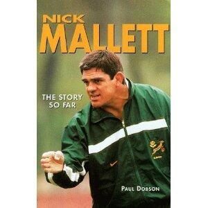 Nick Mallett: The Story So Far