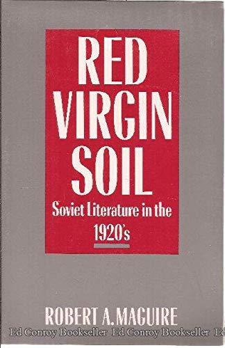 Red Virgin Soil: Soviet Literature in the 1920's