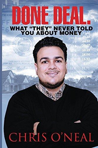 Done Deal. What "They" Never Told You About Money