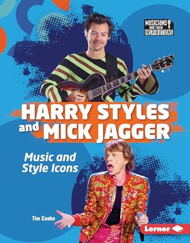 Harry Styles and Mick Jagger: Music and Style Icons