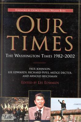 Our Times: The Washington Times 1982-2002