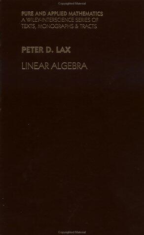 Linear Algebra. Pure and Applied Mathematics