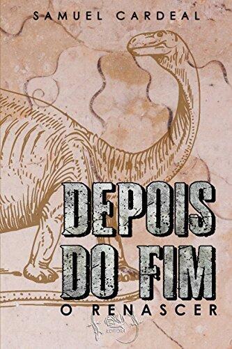 Depois do fim: O renascer
