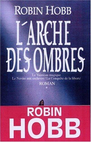 L'Arche des Ombres, Tome 1