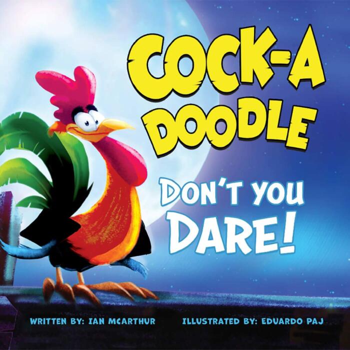 Cock-A-Doodle Don't You Dare! - Kindness Book for Children Ages 3-8 about Building Confidence, Self-Esteem, & Embracing What Makes You Unique - Empathy Books for Kids to Learn How to Respect Others