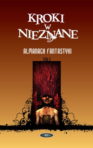 Kroki w nieznane: Almanach fantastyki 2009