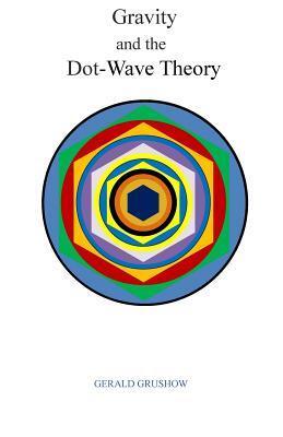 Gravity and the Dot-Wave Theory