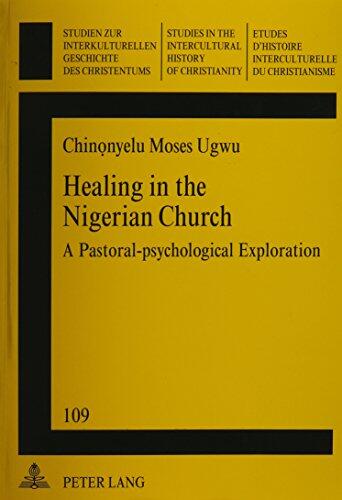 Healing in the Nigerian Church: A Pastoral-Psychological Exploration