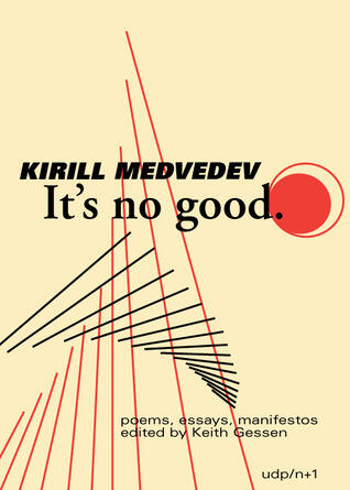 It's No Good: poems / essays / actions
