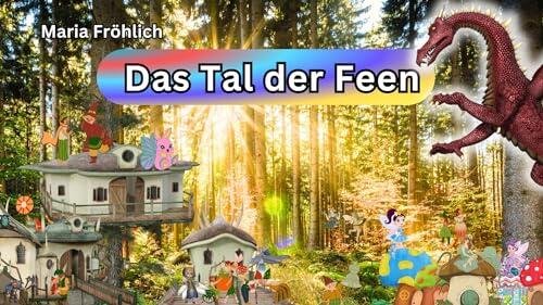 Das Tal der Feen