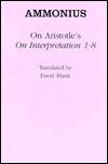 On Aristotle's "on Interpretation 1-8"