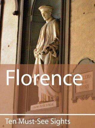 Ten Must-See Sights: Florence