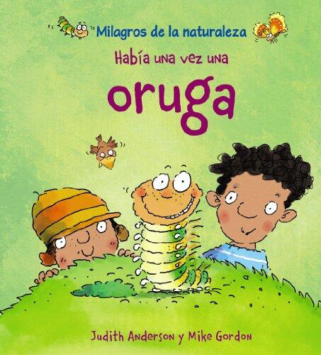 Había Una Vez Un Oruga