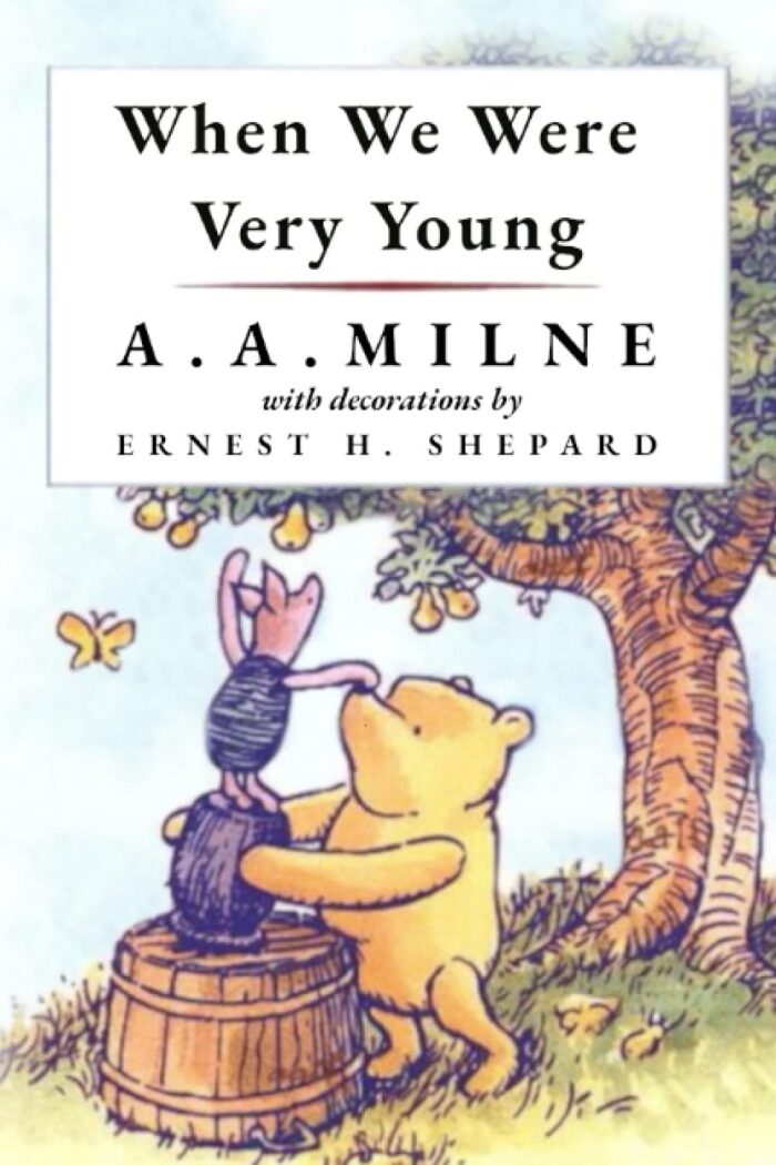 When We Were Very Young, Winnie-the-Pooh and Christopher Robin, the Original 1925 AA Milne Classic: A Book of Illustrated Rhymes to Delight Children and Adults