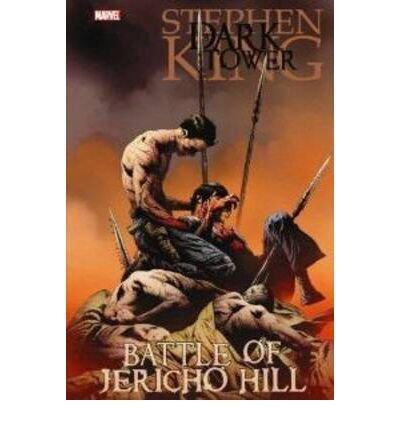 [ Dark Tower: The Battle of Jericho Hill Furth, Robin ( Author ) ] { Hardcover } 2010